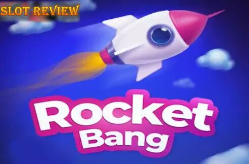 Rocket Bang Slot Review